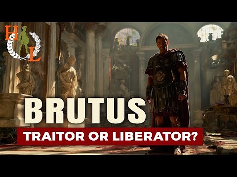 Brutus: The Man Who Killed Caesar — Traitor or Liberator of Rome?
