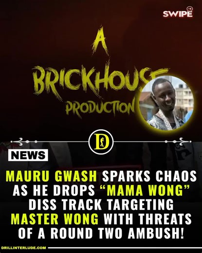 Mauru Gwash’s Scathing Diss Track: Mama Wong Explained