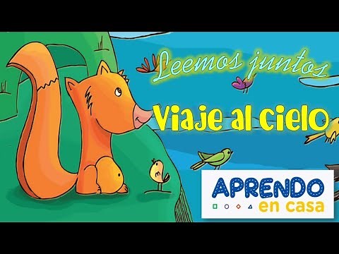 LEEMOS JUNTOS - EL VIAJE AL CIELO