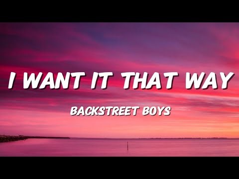 BACKSTREET BOYS - I WANT IT THAT WAY (LYRICS) COVER