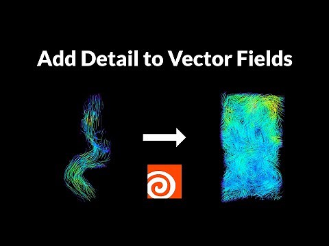 Adding Detail to Vector Fields | Houdini 19.5