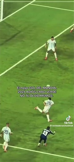 EL MEJOR GOL DEL MUNDIAL 2026 Cabo Verde #mundiales #argentina #caboverde