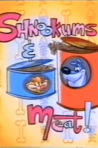 Shnookums and Meat! (1995) - Movie