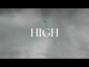 "HIGH" (Official Lyrics Video)