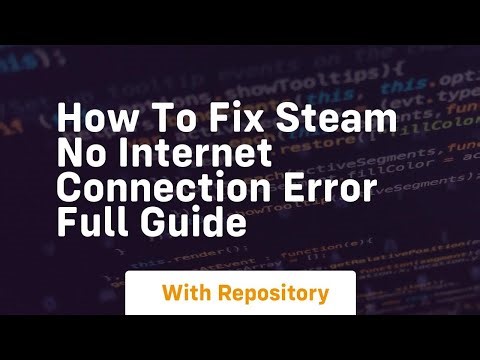 How to fix steam no internet connection error full guide