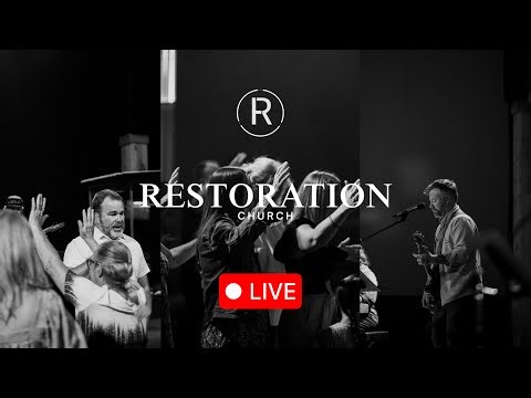 Restoration Church Live