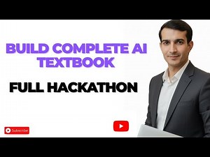 Complete AI Textbook Hackathon Step-by-Step Full Book Creation Tutorial