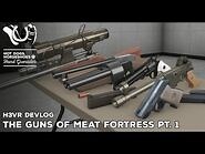 H3VR Devlog- The Guns Of Meat Fortress Pt. 1 - Adapting TF2 Firearms To Virtual Reality