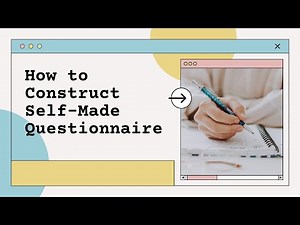 How to Construct Survey Questionnaire