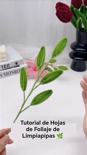 Tutorial de Hojas de Limpiapipas 🌿 #floresdelimpiapipas #emprendedesdecasa #ingresosextra #flores