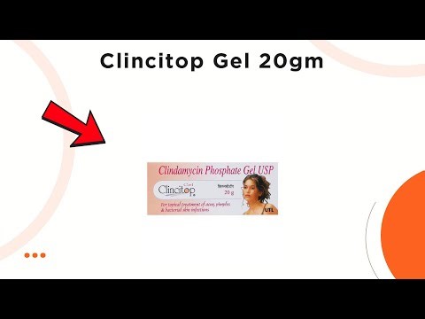 Clincitop Gel Uses, Side Effects & Dosage Explained!
