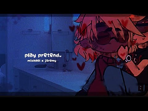 play pretend. || FNaF x GC || Michael x Jeremy