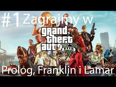Zagrajmy w GTA 5 (Grand Theft Auto V) odc. 1 - "Prolog, Franklin i Lamar" 4K 2026