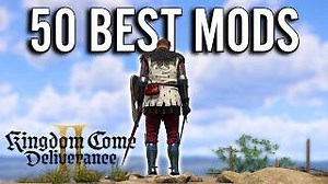 Top 50 Kingdom Come Deliverance 2 Mods pt 1