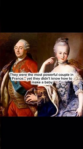 Marie Antoinette & Louis XVI Didn’t Know How to Have an Heir 👑 #history #art