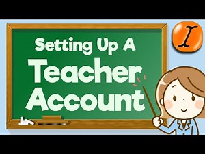 Setting Up a Teacher Account