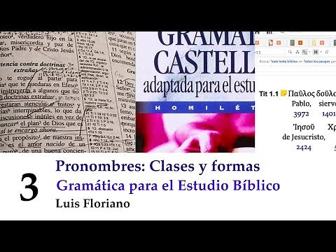 El pronombre, clases y formas. Gramática para el estudio bíblico.
