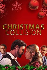 Christmas Collision (2021) - Movie