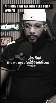 4 things that all men needs for a woman…