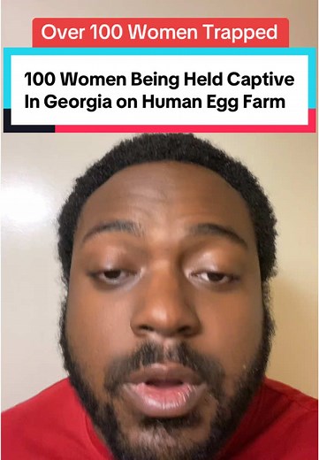 Over 100 Women Captive on Human Egg Farm in Georgia