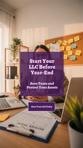Start Your LLC Before Year-End