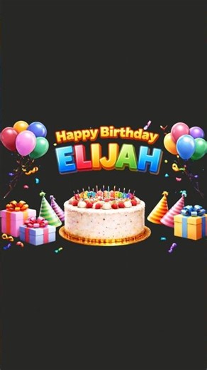 Happy Birthday Elijah 🎉 Happy Birthday Song for Elijah