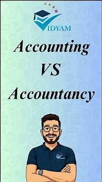 DIFFERENCE BETWEEN ACCOUNTING & ACCOUNTANCY I CLASS 11 ACCOUNTS CH:1 INTRODUCTION TO ACCOUNTING
