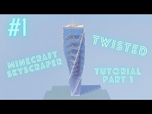 Minecraft Modern Twisted Skyscraper (Tutorial Part 1)