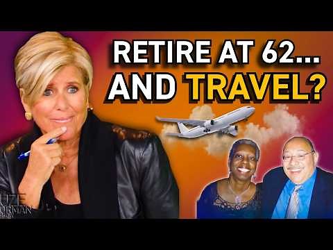 Can They Retire at 62 and Still Travel? Suze Runs the Numbers | Suze Orman How Am I Doing?