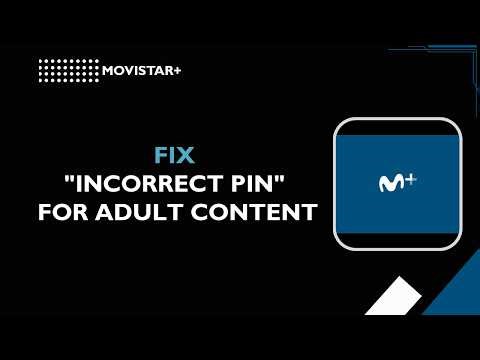 Fixing Incorrect PIN errors for adult content filters