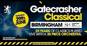 41K views | Gatecrasher Classical Birmingham. Saturday 29th June Symphony Hall Tickets Selling Fast! When they're gone, They're gone! Gatecrasher Classical Symphony Hall Birmingham #GatecrasherClassical #GCBirmingham #Gatecrasher | Gatecrasher | Facebook