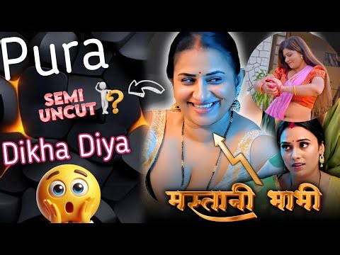 Pura Semi Uncut Dikha Diya / Mastani Babhi Part 1 Review/ Kahani play /