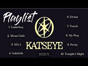 [ALL SONGS] KATSEYE (캣츠아이) - PLAYLIST 2025 (UPDATED ✨)