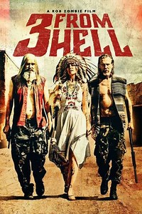 3 from Hell (2019) - Where to Watch