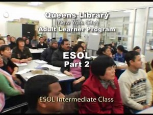 Queens Library Adult Learner ESOL Program pt 2