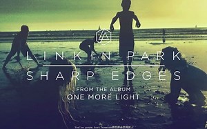 Sharp Edges (Official Audio) - Linkin Park【中英字幕】