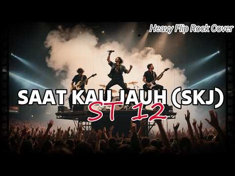 SAAT KAU JAUH (SKJ) - ST12 (LYRICS) | ROCK COVER VERSION By Heavy Flip (Lyrics)