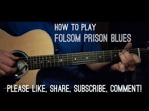 How To Play | 'Folsom Prison Blues'