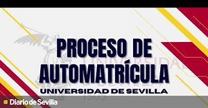 Cómo hacer la automatrícula ahora que han salido las notas de corte de la Universidad de Sevilla