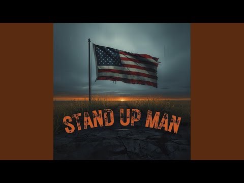 Stand up man