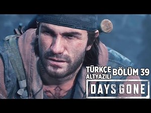YA HEP YA HİÇ ! | DAYS GONE TÜRKÇE BÖLÜM 39