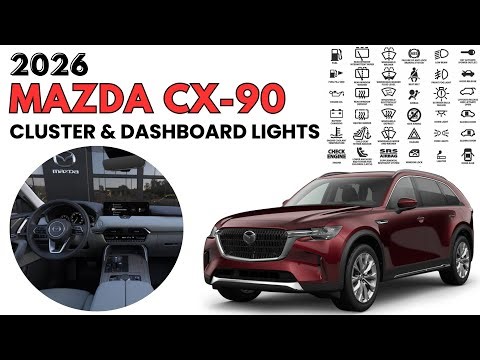 2026 Mazda CX-90 Dashboard Warning Lights and Cluster User Guide