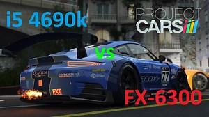 AMD FX-6300 vs Intel i5 4690k in Project CARS (GTX 960)