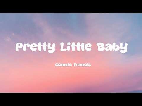 Connie Francis - Pretty Little Baby (Lyrics)