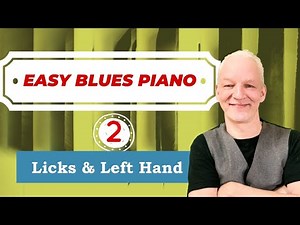 The Easy Blues Piano Lessons 2