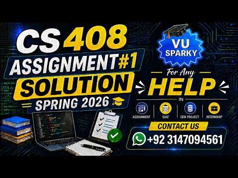 CS408 Assignment 1 Solution Spring 2026 | CS408 Assignment 1 Solution 2026 | Study With Hamza