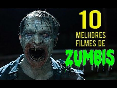 OS 10 MELHORES FILMES DE ZUMBIS - (Monstrocine Especial)