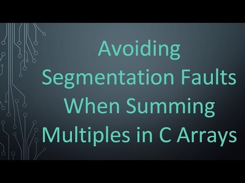 Avoiding Segmentation Faults When Summing Multiples in C Arrays
