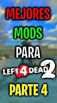 🔥 MEJORES MODS PARA TU LEFT 4 DEAD 2 (PARTE 4) #l4d2 #left4dead2 #l4d #shorts