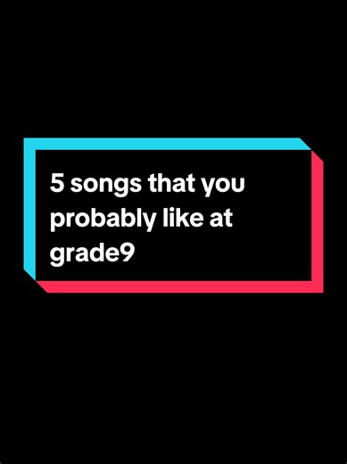 Top 5 Songs for 9th Graders in Myanmar